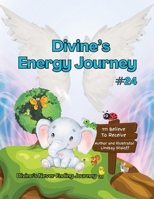 Divine's Energy Journey Book 24 B0H76CBQWQ Book Cover