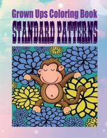 Grown Ups Coloring Book Standard Patterns Mandalas 1534743588 Book Cover