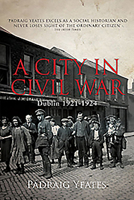 A City in Civil War: Dublin 1921–1924 0717167267 Book Cover