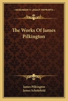 The Works of James Pilkington - Primary Source Edition 1018291121 Book Cover