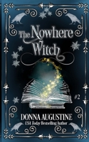 The Nowhere Witch : Tales of Xest #2 1945946113 Book Cover