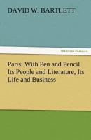 PARIS WITH PEN AND PENCIL 151954930X Book Cover