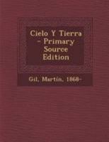 Cielo Y Tierra 0274728583 Book Cover