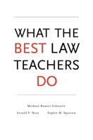 What the Best Law Teachers Do 0674049144 Book Cover