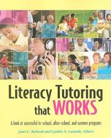 Literacy Tutoring That Works: A Look at Successful In-School, After-School, and Summer Programs 0872076946 Book Cover
