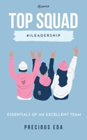 Top Squad: Essentials of an Excellent Team 935610235X Book Cover