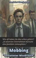 Mobbing: "Genehmigte Belästigung" B0FR8XYXST Book Cover