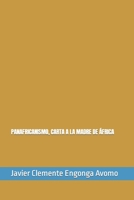PANAFRICANISMO, CARTA A LA MADRE DE ÁFRICA (African Revolutionary Ideological Development Program) B0CFZBZSH7 Book Cover