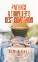 Patience a Traveller's Best Companion: Backpacking Alone in the '70S to Southern Asia and Europe 1543765475 Book Cover