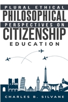 Plural Ethical Philosophical Perspectives on Citizenship Education 1835204775 Book Cover