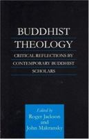 Buddhist Theology: Critical Reflections by Contemporary Buddhist Scholars 0700712038 Book Cover