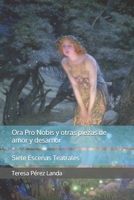 Ora pro nobis y otras piezas de amor y desamor B0C87F9GL5 Book Cover