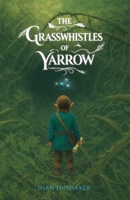The Grasswhistles of Yarrow B0GS6ZBQGN Book Cover