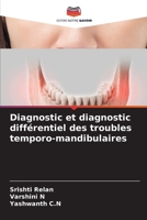Diagnostic et diagnostic différentiel des troubles temporo-mandibulaires (French Edition) 663041411X Book Cover