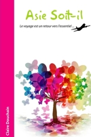 Asie Soit-il (French Edition) 1471095177 Book Cover