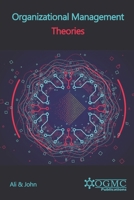 Organizational Management Theories B08YNRZLW4 Book Cover