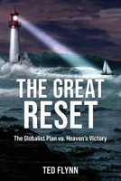 The Great Reset: The Globalist Plan vs Heaven's Victory 0963430777 Book Cover