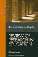Review of Research in Education, Volume 33: Risk, Schooling, and Equity 1412975735 Book Cover