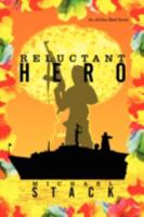 Reluctant Hero: An Airline Book Series 1438937792 Book Cover