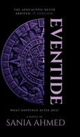 Eventide: What Happened After 2012? B0HFK4Z6YL Book Cover