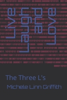 Live Laugh and Love: The Three L's B086Y41Q6C Book Cover