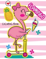 Flamingo Coloring Book: A Collection of Amazing Flamingo Set Designs for Kids Boys and girls 1687261857 Book Cover