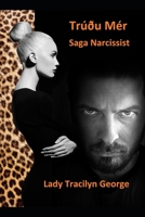 Tr��u M�r: Saga Narcissist 1654644765 Book Cover