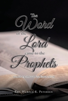The Word of the Lord Came to the Prophets: Jeremiah 1:9-10, Isaiah 62:2, Ezekiel 3:17-19 1685178162 Book Cover