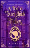 A Thief in Stickleback Hollow 154071893X Book Cover