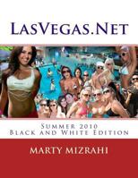 LasVegas.Net: Summer Edition 2010: Black and White 1494746506 Book Cover