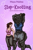 Step-Knotting (South Meadow Tales) B0FKTLKX2N Book Cover