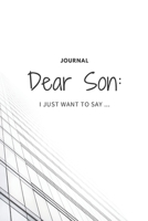 Dear Son: Grief Journal / A Journal of Loss and Remembrance / Books About Loss / Grieving the Loss of Son 1654613568 Book Cover