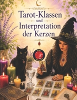 Tarot-Klassen und Interpretation der Kerzen B0C2SBZXHY Book Cover