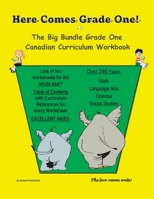 Here Comes Grade One!: The Big Bundle Grade One Canadian Curriculum Workbook 1039150314 Book Cover
