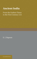 Ancient India, From the Earliest Times to the First Century, A.D 1016633904 Book Cover