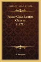 Pastor Claus Laurits Clausen 1164890697 Book Cover