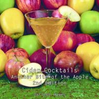 Cider Cocktails: Another Bite of the Apple - Second Edition B0DQKZ1CLN Book Cover