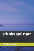 Grimoire Spell Paper 179883930X Book Cover