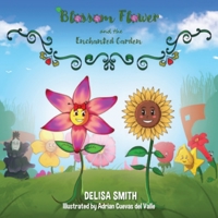 Blossom Flower and the Enchanted Garden 0578857553 Book Cover