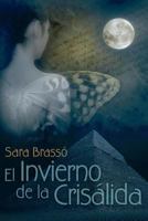 El invierno de la crisalida 1494912678 Book Cover