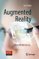 Augmented Reality: Where We Will All Live 3319854097 Book Cover