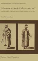 Politics and Society in Early Modern Iraq: Maml?k Pashas, Tribal Shayks, and Local Rule Between 1802 and 1831 9400974906 Book Cover