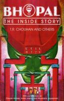Bhopal: The Inside Story 8185569657 Book Cover