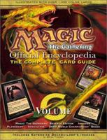 Magic: The Gathering -- Official Encyclopedia, Volume 6: The Complete Card Guide 1560253436 Book Cover