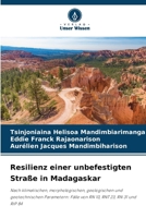 Resilienz einer unbefestigten Straße in Madagaskar 6209432743 Book Cover