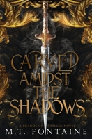 Carved Amidst the Shadows 8412554647 Book Cover