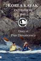 Korea Ledyard Expedition 1985: Dartmouth - Diary 1312549866 Book Cover