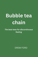 Bubble tea chain: The best teas for discontinuous fasting B0BSJC37L2 Book Cover