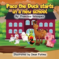 Paco the Duck Starts in a New School (Fair Farm) B0F218LQNM Book Cover