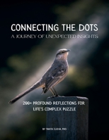 Connecting the Dots: A Journey of Unexpected Insights B0FHTTNH87 Book Cover